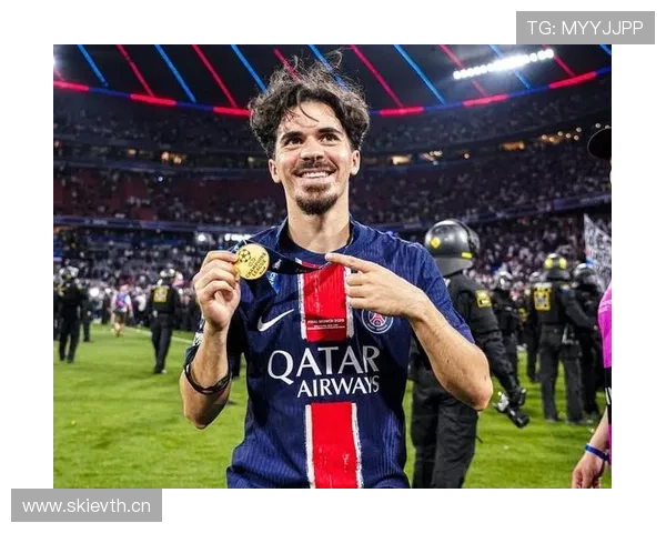 维蒂尼亚：巴黎中场重建核心地位解析